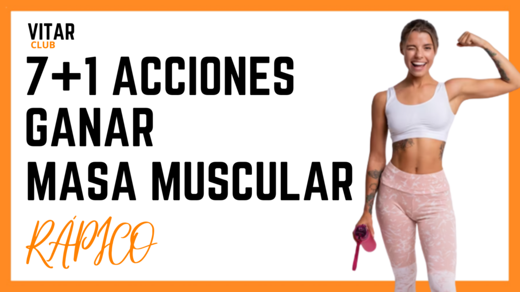 acciones para ganar massa muscular